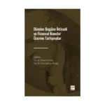 Dünden Bugüne İktisadi ve Finansal Konular Üzerine Tartışmalar