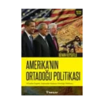 Amerika’nın Ortadoğu Politikası