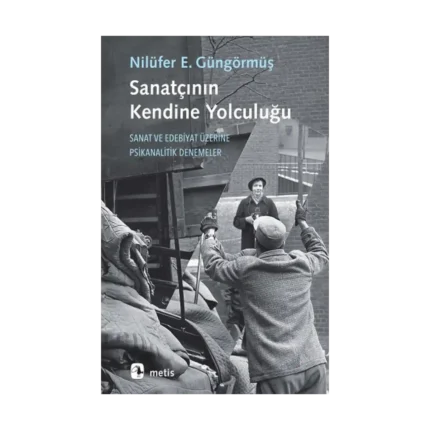 Sanatçının Kendine Yolculuğu