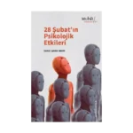 28 Şubat’ın Psikolojik Etkileri