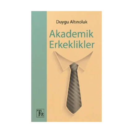 Akademik Erkeklikler