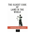 The Oldest Code Of Laws in The World