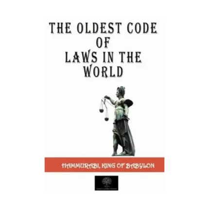 The Oldest Code Of Laws in The World