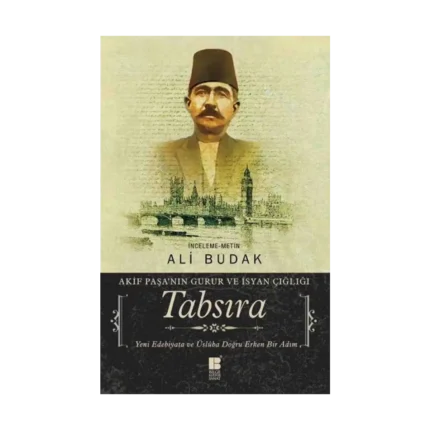 Tabsıra - Akif Paşa’nın Gurur ve İsyan Çığlığı