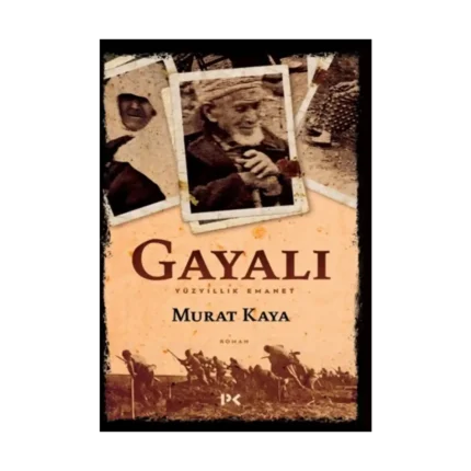 Gayalı - Yüzyıllık Emanet