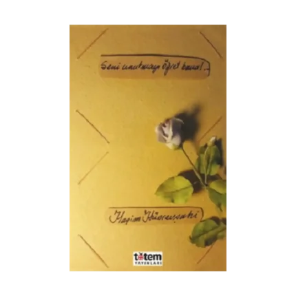 Seni Unutmayı Öğret Bana