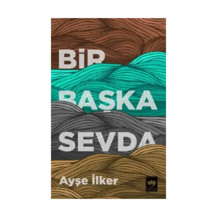 Bir Başka Sevda