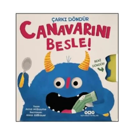Canavarını Besle! - Çarkı Döndür- Canavarını Besle (Ciltli)