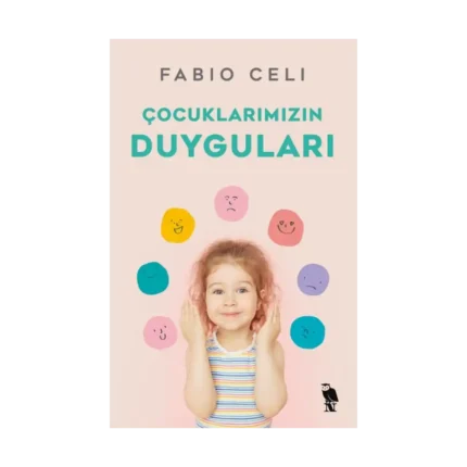Çocuklarımızın Duyguları