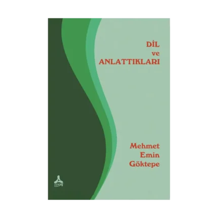 Dil ve Anlattıkları