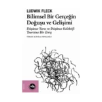 Bilimsel Bir Gerçeğin Doğuşu ve Gelişimi