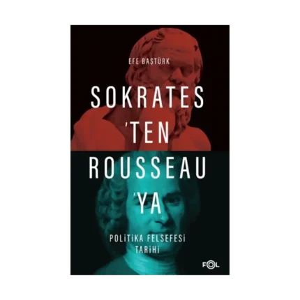 Sokrates'ten Rousseau'ya Politika Felsefesi Tarihi