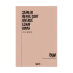 Şairler Renkli Şort Giyerse Esnaf Kınar