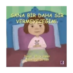 Sana Bir Daha Sır Vermeyeceğim!
