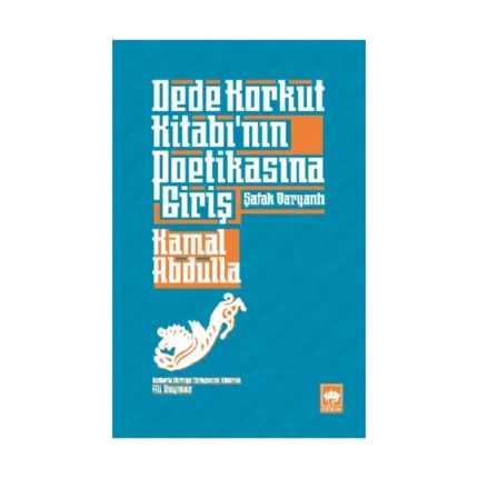 Dede Korkut Kitabı'nın Poetikasına Giriş