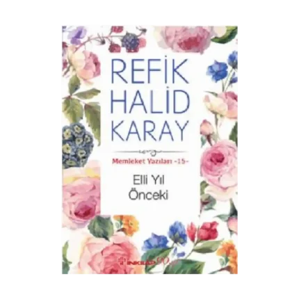 Memleket Yazıları 15- Elli Yıl Önceki