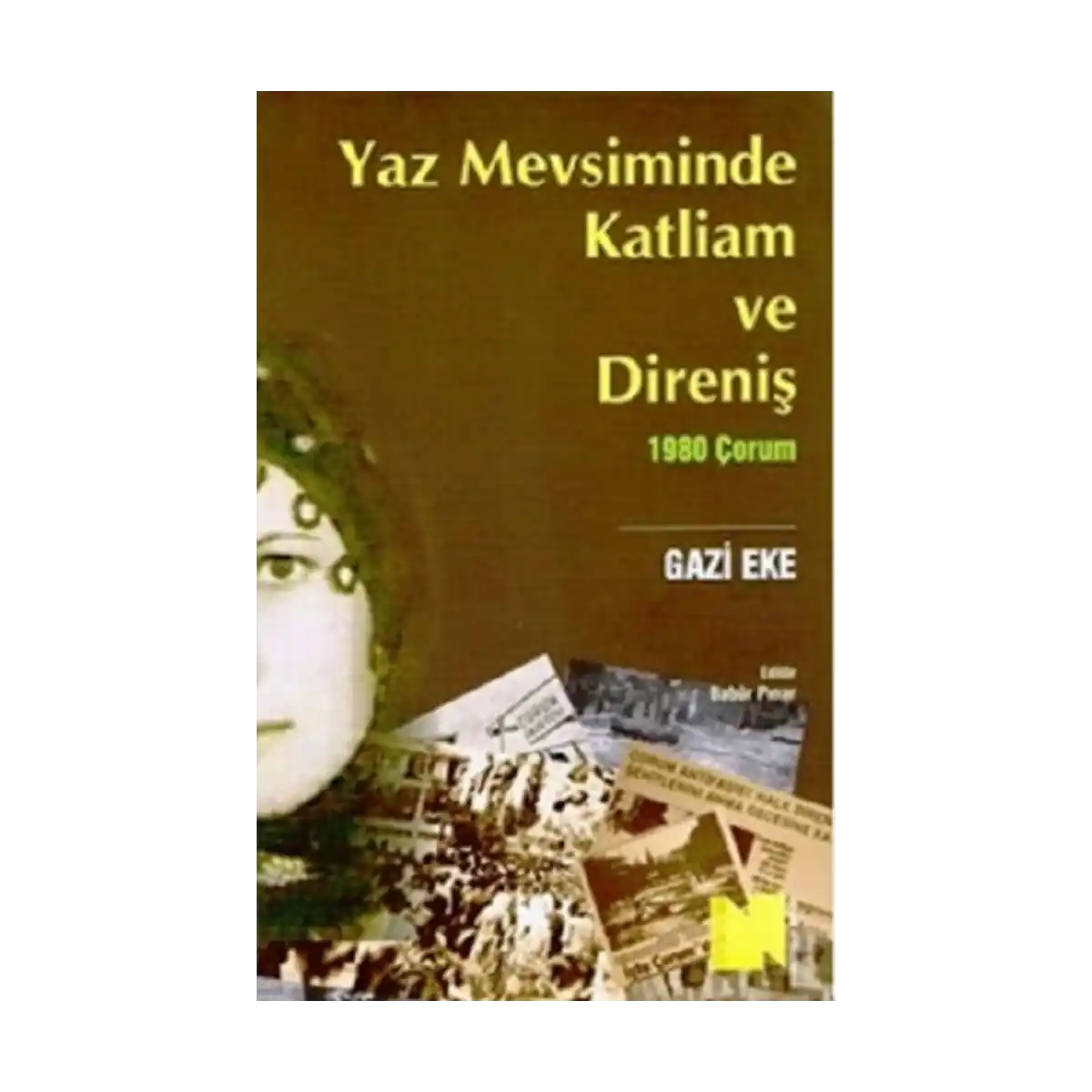 19f17-yaz-mevsiminde-katliam-ve-direnis-1980-corum-1-1.webp Yaz Mevsiminde Katliam ve Direniş (1980 Çorum) - Görsel 1