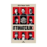 İttihatçılık - Doğuş