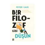 Bir Filozof Gibi  Düşün