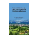Fonksiyonel Özellikleri Bakımından Çaycuma İlçesinin Yerleşme Coğrafyası