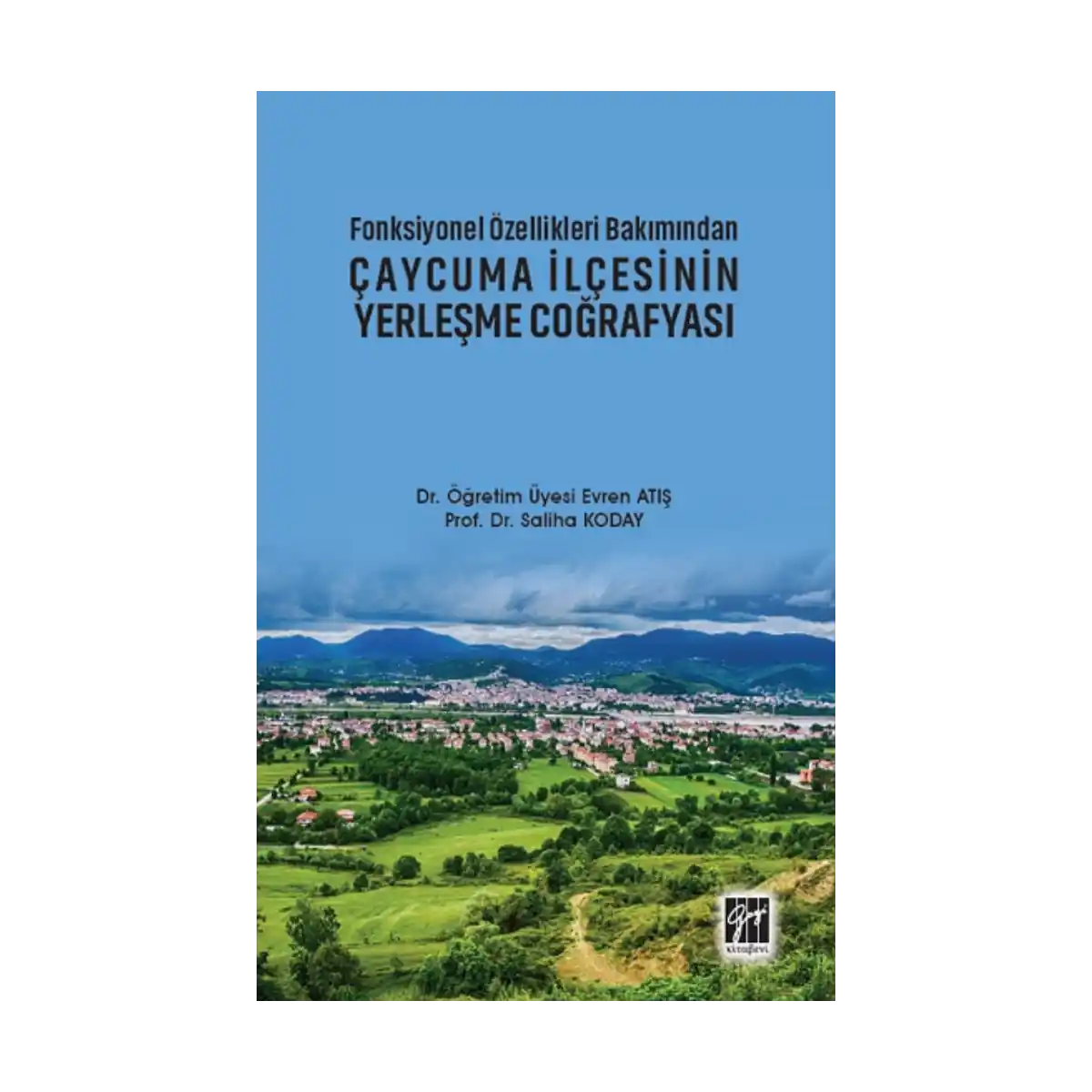 1a122-fonksiyonel-ozellikleri-bakimindan-caycuma-ilcesinin-yerlesme-cografyasi-1-1.webp Fonksiyonel Özellikleri Bakımından Çaycuma İlçesinin Yerleşme Coğrafyası - Görsel 1