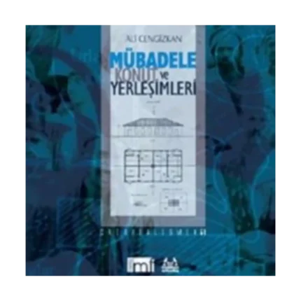 Mübadele Konut ve Yerleşimleri