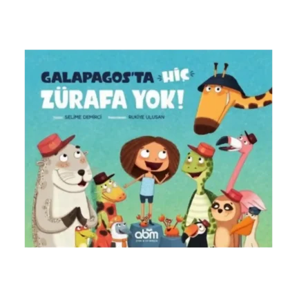 Galapagos'ta Hiç Zürafa Yok!