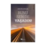 Bunu Sen De Yaşadın