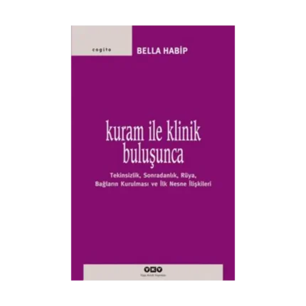 Kuram ile Klinik Buluşunca