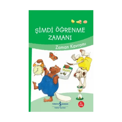 Şimdi Öğrenme Zamanı - Zaman Kavramı