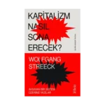 Kapitalizm Nasıl Sona Erecek ?