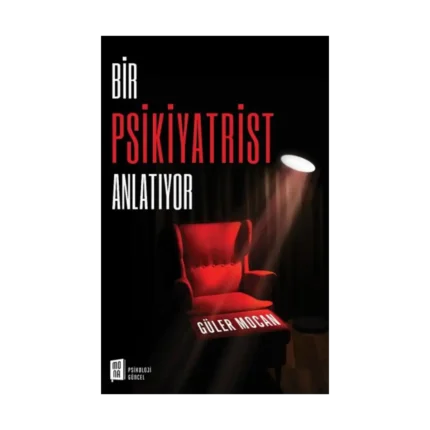 Bir Psikiyatrist Anlatıyor