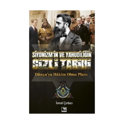 Siyonizm’in Ve Yahudiliğin Gizli Tarihi