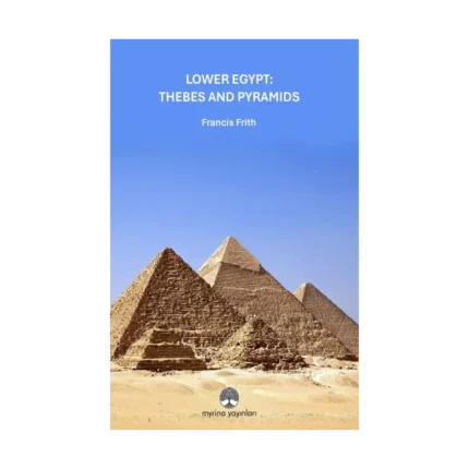 Lower Egypt: Thebes And Pyramids