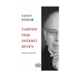 Tarifsiz Neşe Değerli Hüzün