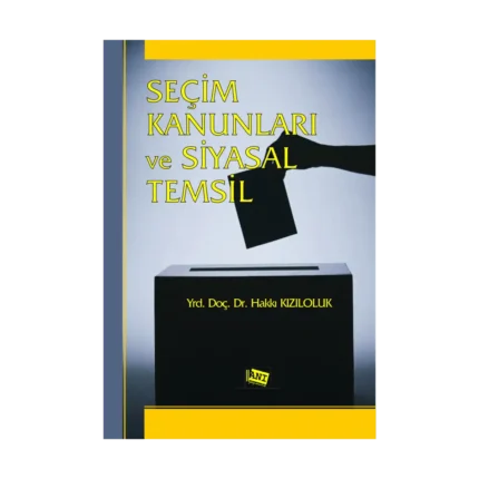 Seçim Kanunları ve Siyasal Temsil
