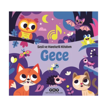 Gece - Sesli ve Hareketli Kitabım (Ciltli)
