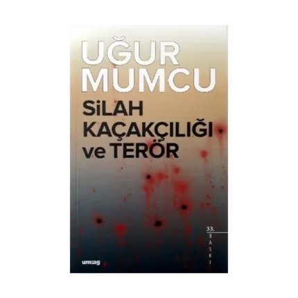 Silah Kaçakçılığı ve Terör