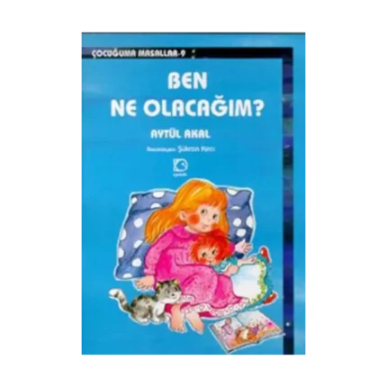 Ben Ne Olacağım?