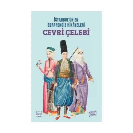 İstanbul'un En Esrarengiz Hikayeleri - Cevri Çelebi