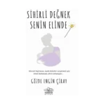 Sihirli Değnek Senin Elinde