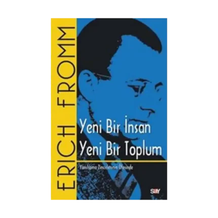 Yeni Bir İnsan Yeni Bir Toplum