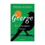 George: Bir Saksağanın Anıları