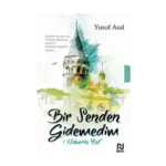 Bir Senden Gidemedim Haberin Yok