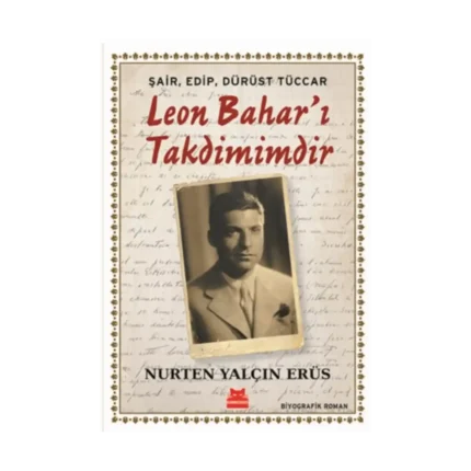 Şair, Edip, Dürüst Tüccar Leon Bahar’ı Takdimimdir