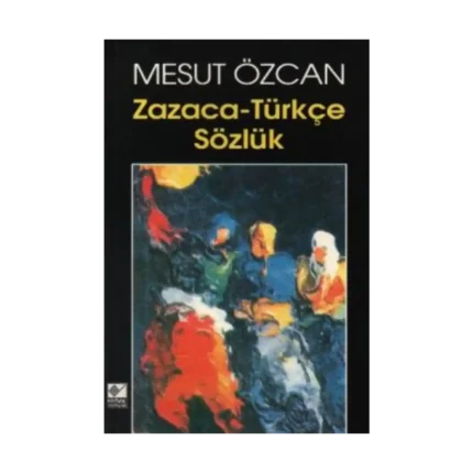 Zazaca-Türkçe Sözlük