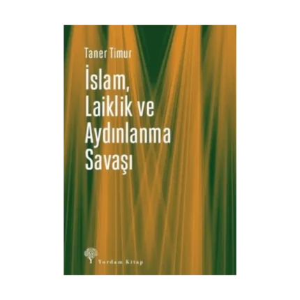 İslam, Laiklik ve Aydınlanma Savaşı