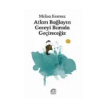 Atları Bağlayın Geceyi Burada Geçireceğiz