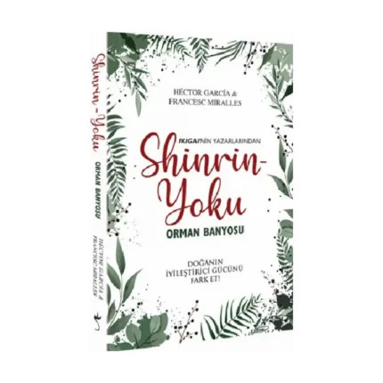 Shinrin Yoku – Orman Banyosu