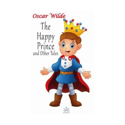 The Happy Prince and Other Tales